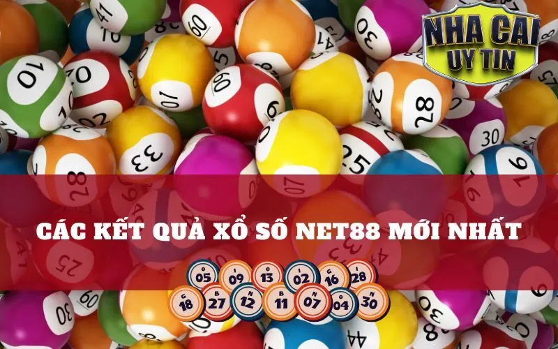 Các Kết Quả Xổ Số Net88 Mới Nhất